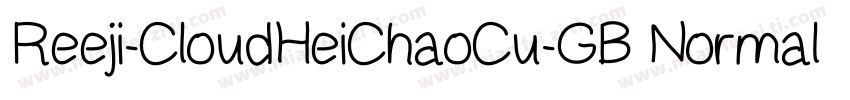 Reeji-CloudHeiChaoCu-GB Normal字体转换